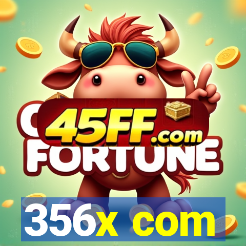 356x com